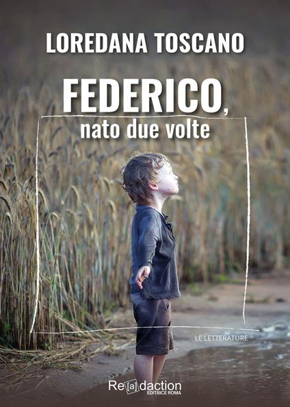 Federico, nato due volte - Loredana Toscano - copertina