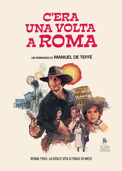 C'era una volta a Roma - Manuel De Teffé - copertina