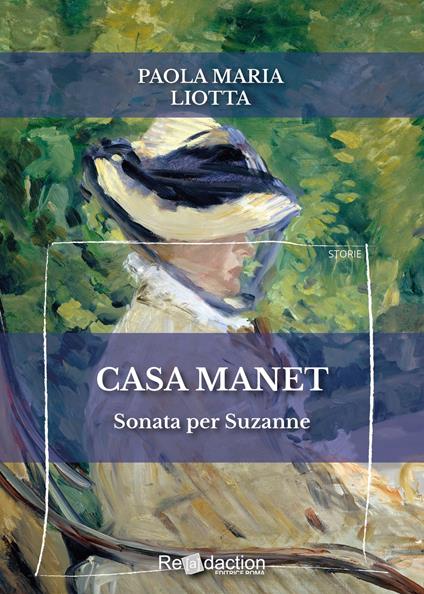Casa Manet. Sonata per Suzanne - Paola Maria Liotta - copertina