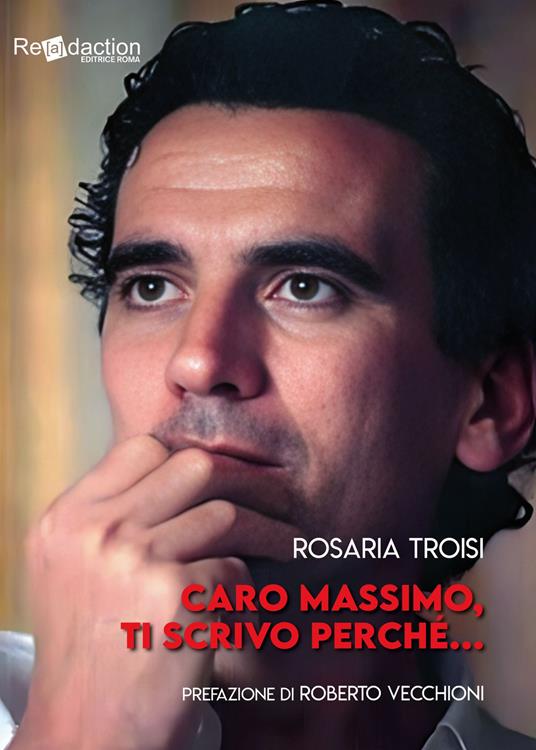 Caro Massimo, ti scrivo perché... - Rosaria Troisi - copertina