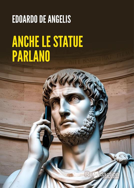 Anche le statue parlano - Edoardo De Angelis - copertina