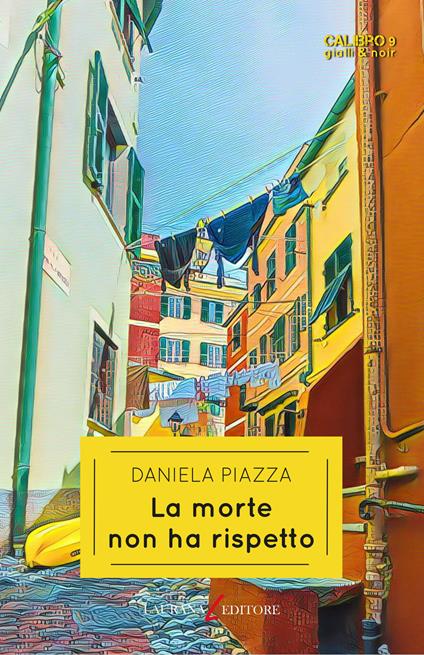 La morte non ha rispetto - Daniela Piazza - ebook