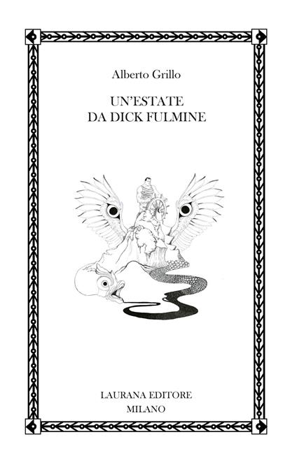 Un'estate da Dick Fulmine - Alberto Grillo - copertina