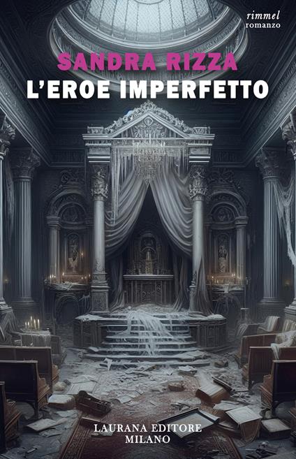 L'eroe imperfetto - Sandra Rizza - copertina