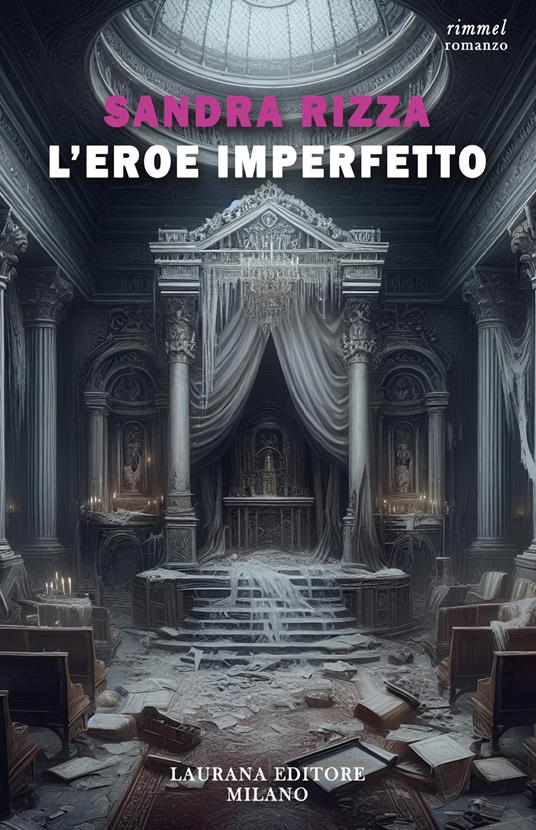 L'eroe imperfetto - Sandra Rizza - copertina
