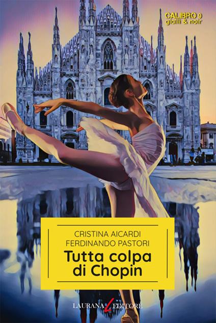 Tutta colpa di Chopin - Cristina Aicardi,Ferdinando Pastori - ebook