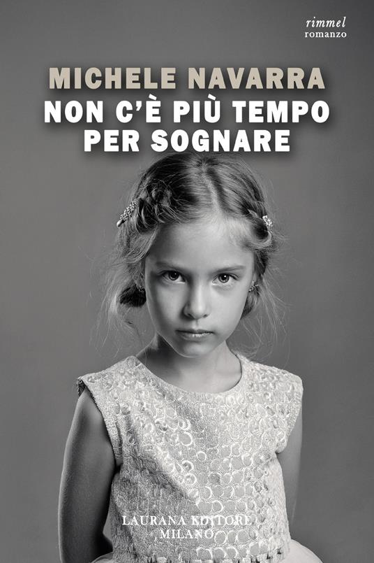 Non c'è più tempo per sognare - Michele Navarra - copertina