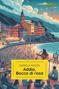 Addio, Bocca di rosa