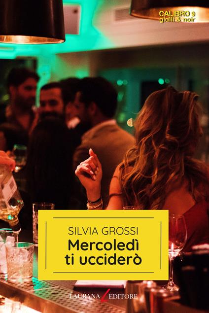 Mercoledì ti ucciderò - Silvia Grossi - ebook