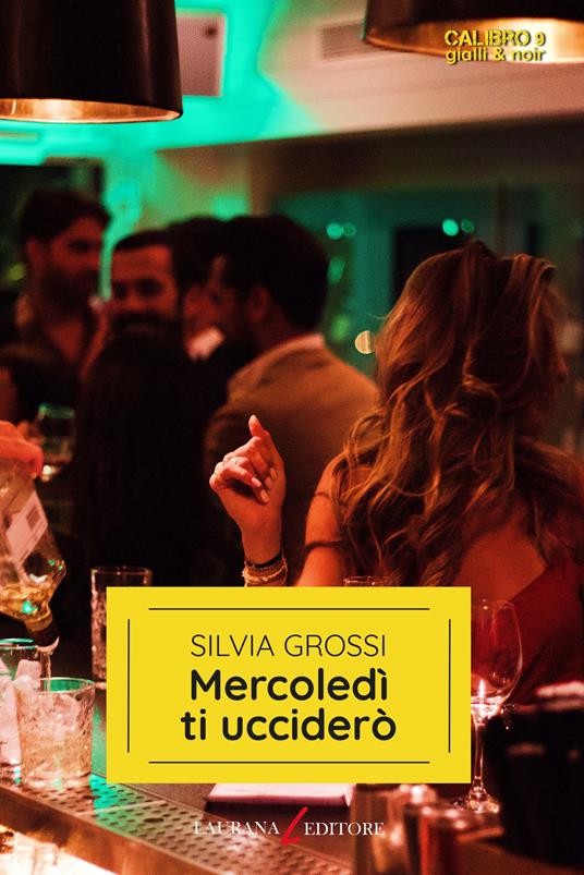 Mercoledì ti ucciderò - Silvia Grossi - ebook