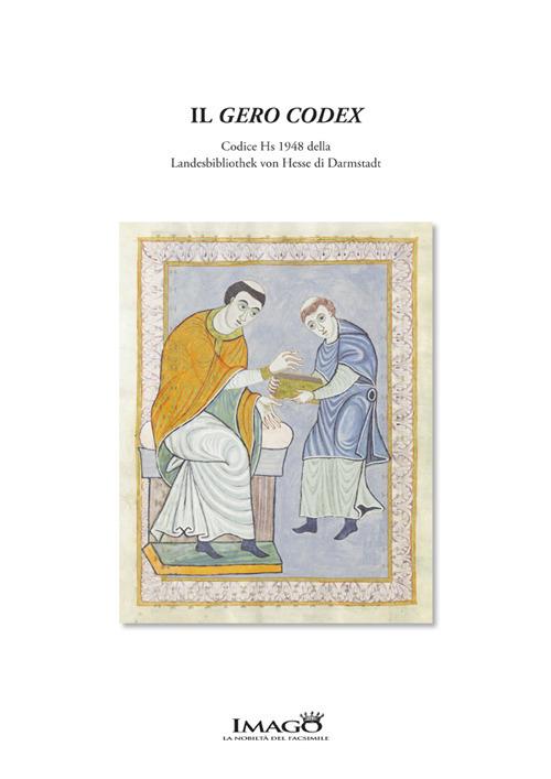 Il Gero Codex. Commentario al Codice Hs 1948 - Alessandro Giovanardi,Maria Giovanna Fadiga - copertina