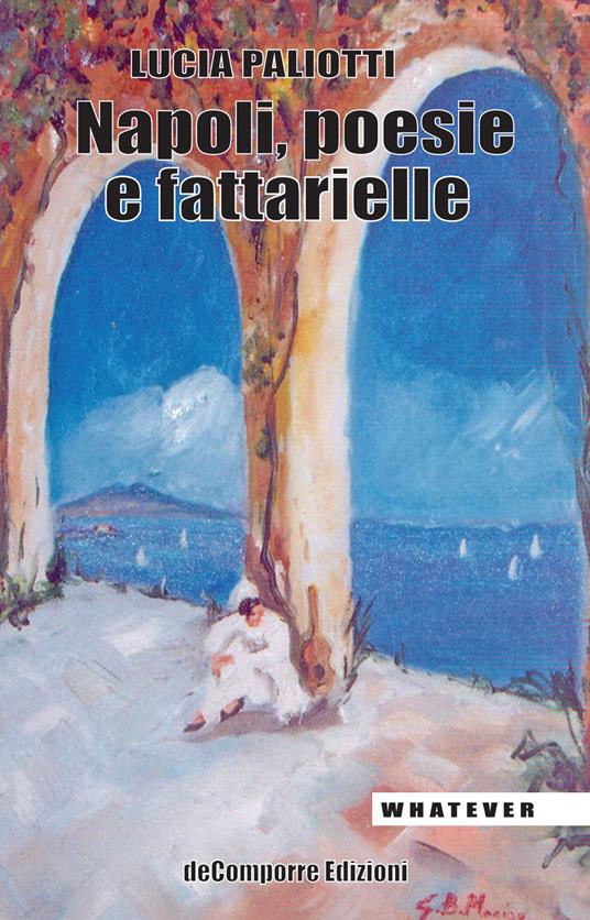 Napoli, poesie e fattarielle - Lucia Paliotti - copertina