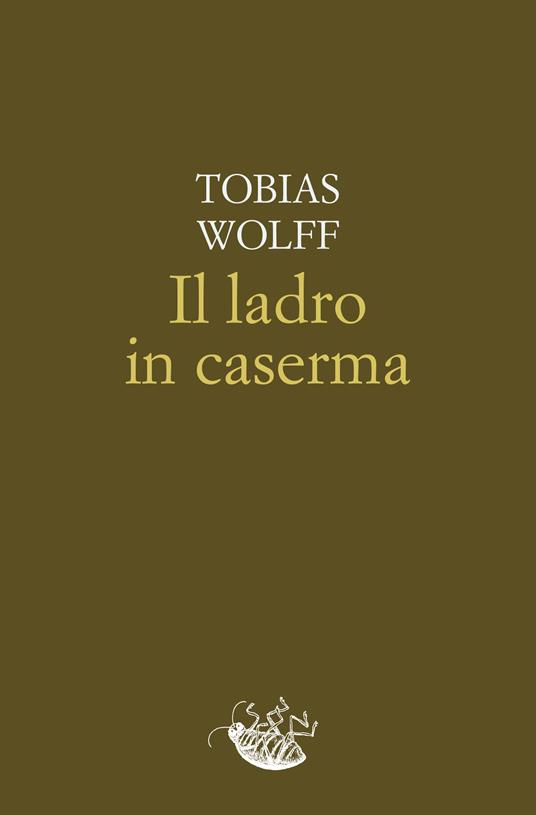 Il ladro in caserma - Tobias Wolff - copertina