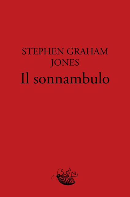 Il sonnambulo - Stephen Graham Jones,Eva Allione - ebook