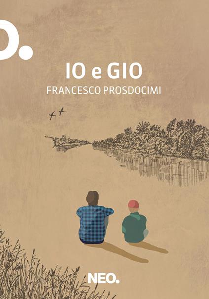 Io e Gio - Francesco Prosdocimi - copertina