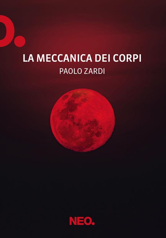 La meccanica dei corpi - Paolo Zardi - copertina