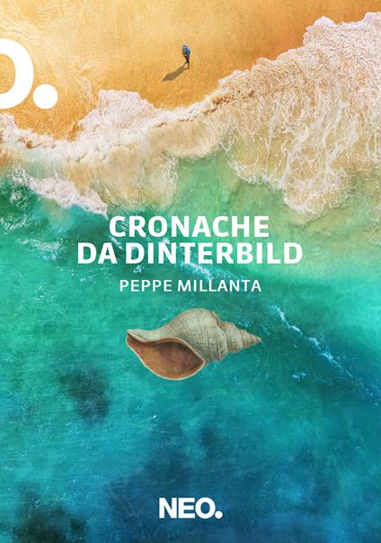 Cronache da Dinterbild - Peppe Millanta - ebook