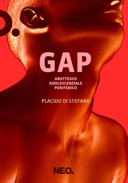 GAP. Grottesco adolescenziale periferico - Placido Di Stefano - copertina
