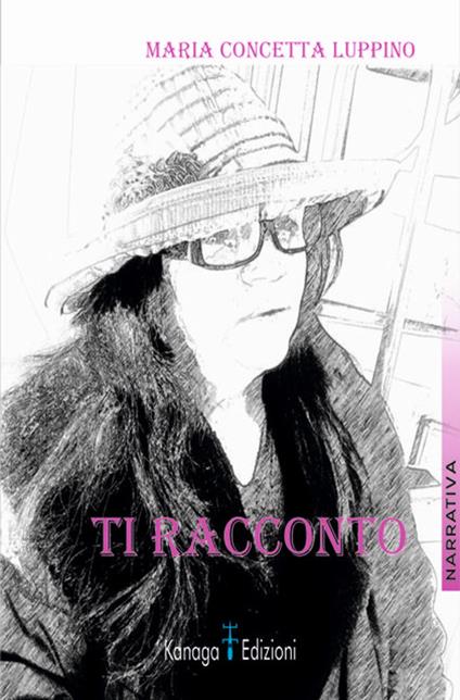 Ti racconto - Maria Concetta Luppino - copertina