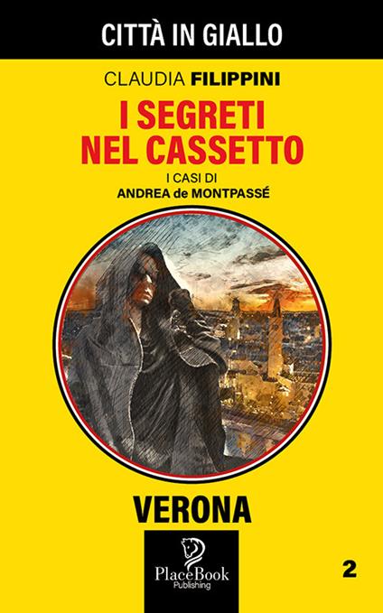 I segreti nel cassetto. I casi di Andrea de Montpassé. Vol. 2 - Claudia Filippini - copertina