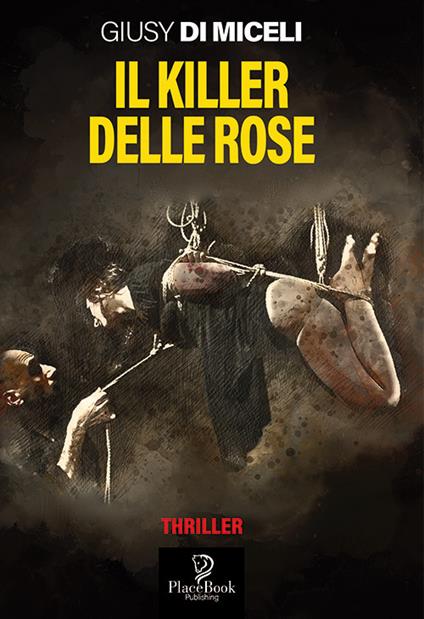 Il killer delle rose - Giusy Di Miceli - copertina