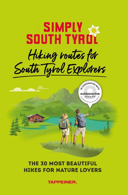 Simply South Tyrol: hiking routes for South Tyrol explorers. The 30 most beautiful hikes for nature lovers - copertina