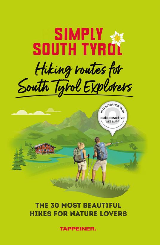 Simply South Tyrol: hiking routes for South Tyrol explorers. The 30 most beautiful hikes for nature lovers - copertina