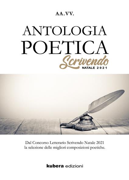 Antologia poetica. Scrivendo Natale 2021. Dal concorso letterario Scrivendo Natale 2021 la selezione delle migliori composizioni poetiche - copertina