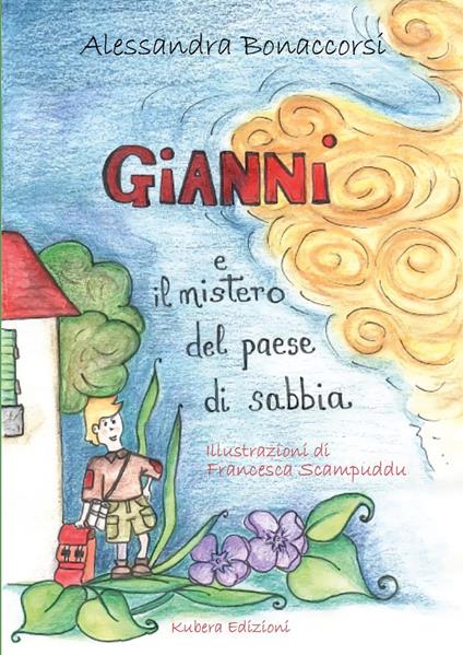 Gianni e il mistero del paese di sabbia - Alessandra Bonaccorsi - copertina