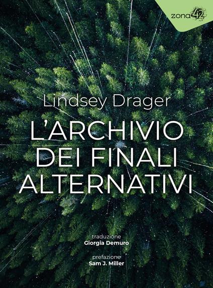 L'archivio dei finali alternativi - Lindsey Drager - copertina