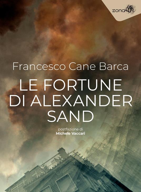 Le fortune di Alexander Sand - Francesco Cane Barca - copertina