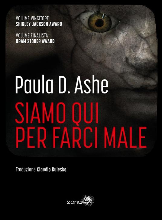 Siamo qui per farci male - Paula D. Ashe - copertina