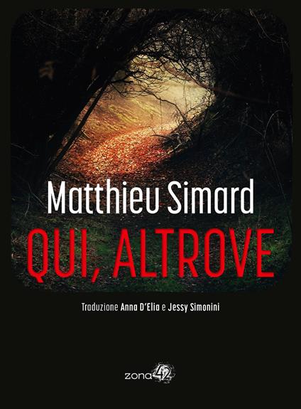 Qui, altrove - Matthieu Simard - copertina