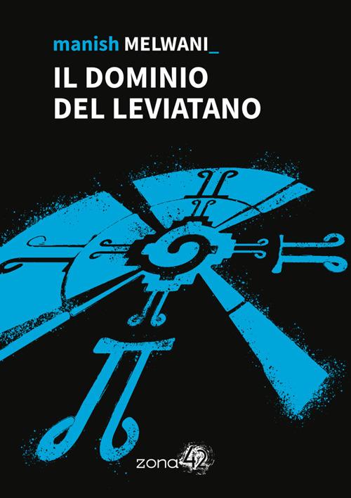 Il dominio del Leviatano - Manish Melwani,Jodie Vega - ebook