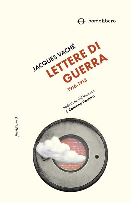 Lettere di guerra. 1916-1918 - Jacques Vaché - copertina
