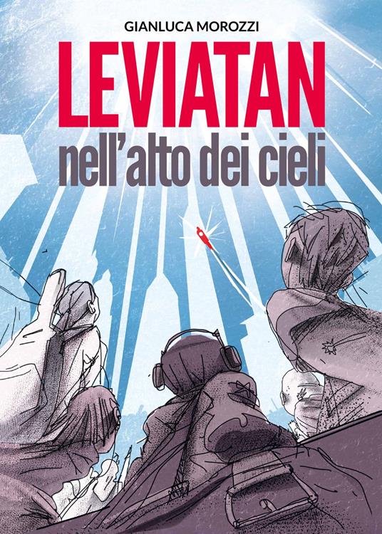 Leviatan nell'alto dei cieli - Gianluca Morozzi - copertina