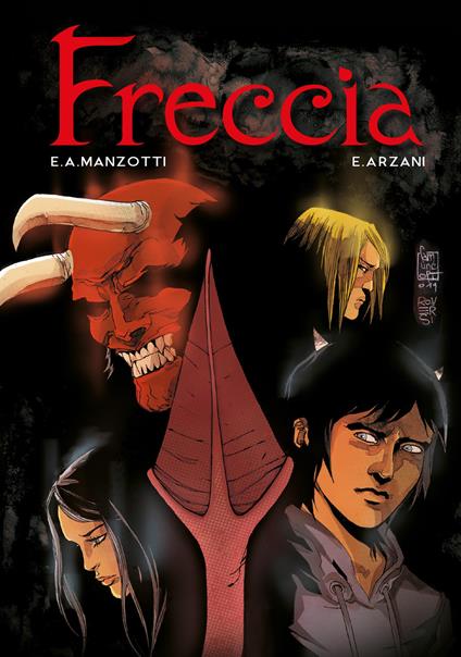 Freccia. La graphic novel - Emilio Alessandro Manzotti,Edoardo Arzani - copertina