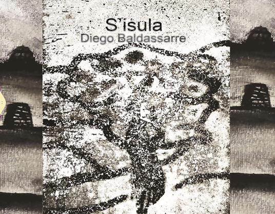 S'isula. Testo italiano e sardo logudorese - Diego Baldassarre - copertina