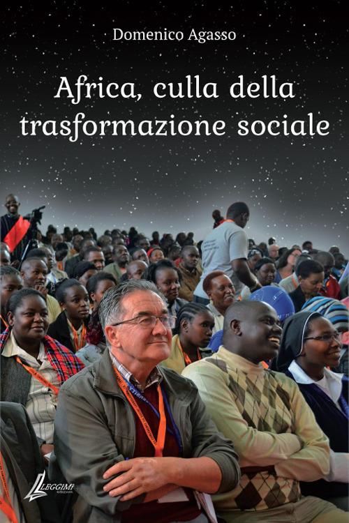 Africa, culla della trasformazione sociale - Domenico Agasso - copertina