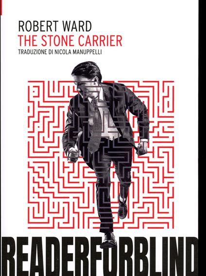 The stone carrier. Ediz. italiana - Robert Ward - copertina
