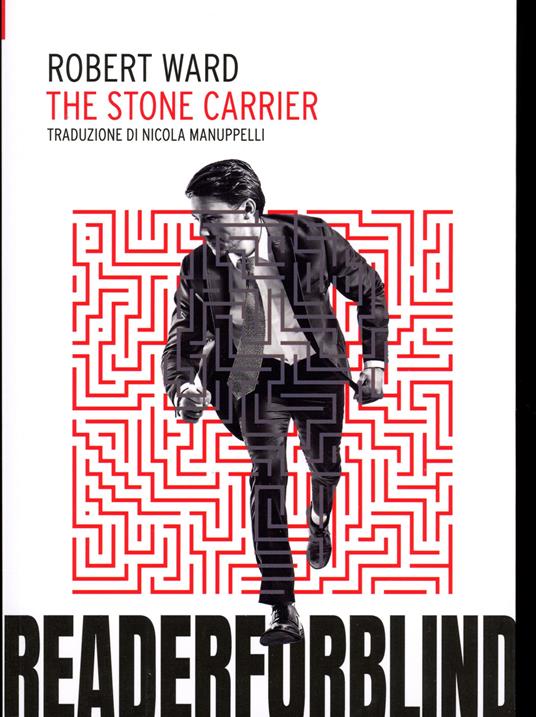 The stone carrier. Ediz. italiana - Robert Ward - copertina