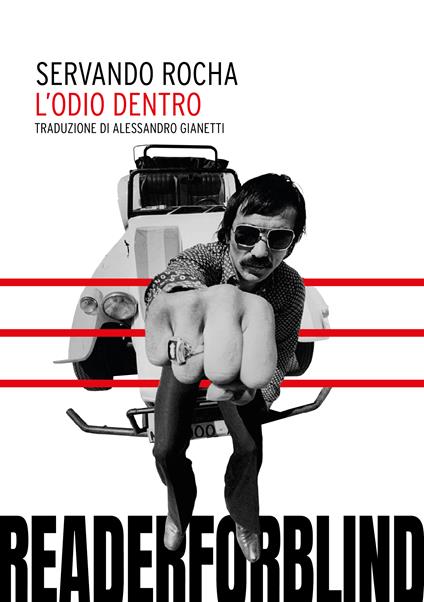 L'odio dentro - Servando Rocha - copertina