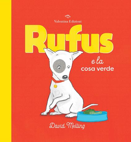 Rufus e la cosa verde. Ediz. a colori - David Melling - copertina