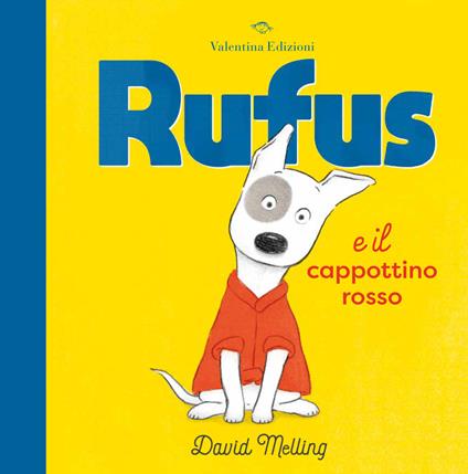 Rufus e il cappottino rosso. Ediz. a colori - David Melling - copertina