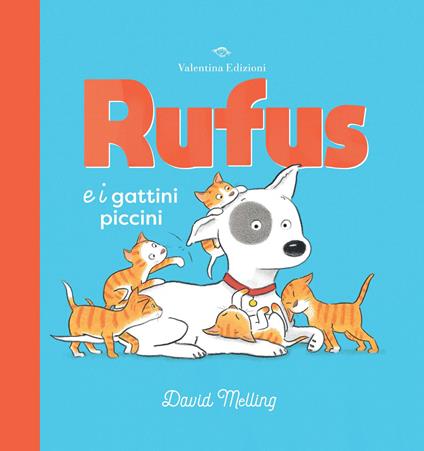 Rufus e i gattini piccini. Ediz. a colori - David Melling - copertina