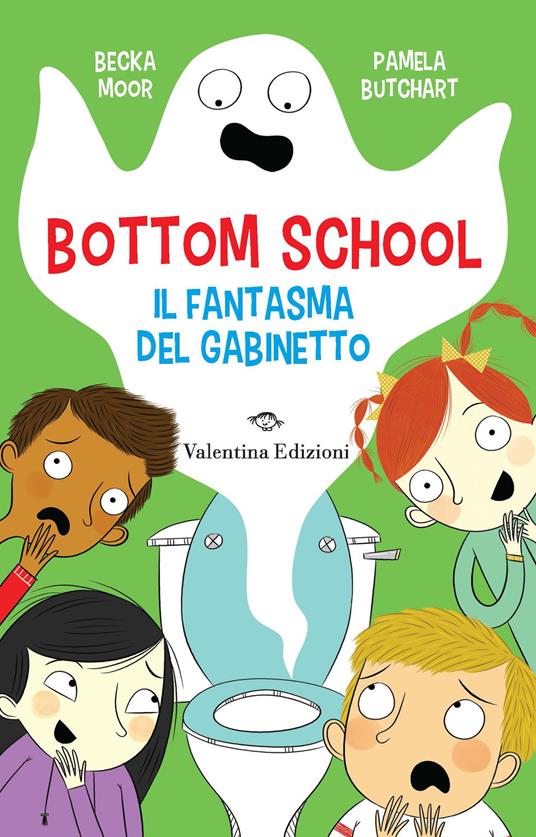 Il fantasma del gabinetto. Bottom school - Pamela Butchart - copertina