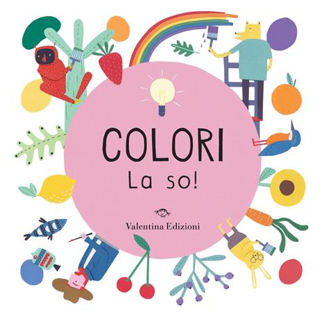 Colori. La so! Ediz. a colori - Magda Garguláková - copertina