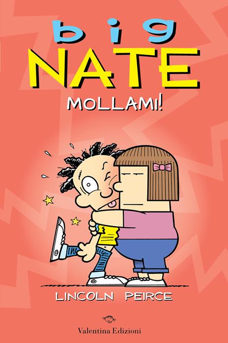 Big Nate. Mollami! - Lincoln Peirce - copertina