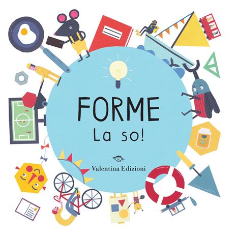 Forme. La so! Ediz. a colori - Magda Garguláková - copertina