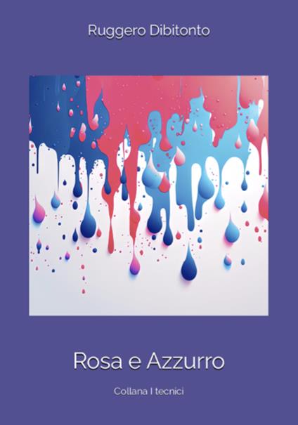 Rosa e azzurro - Ruggiero Dibitonto - copertina